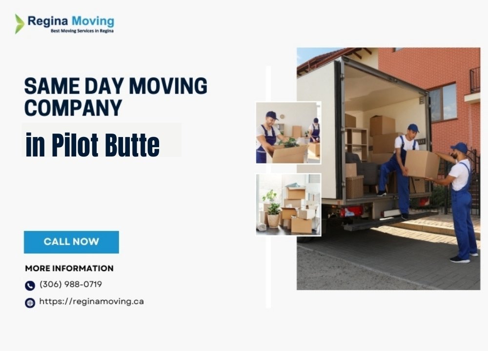 Reliable Same Day Moving Company in Pilot Butte – Fast & Affordable Movers Near You