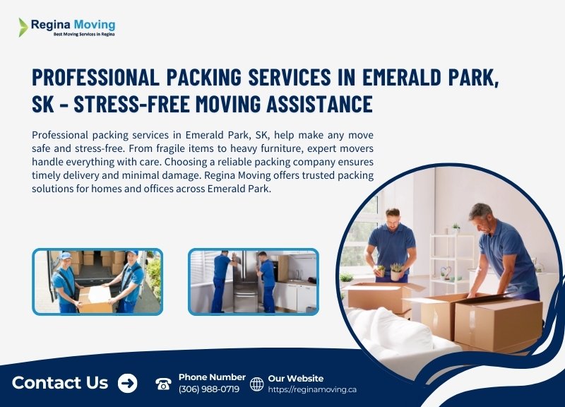 Professional Packing Services in Emerald Park, SK – Stress-Free Moving Assistance