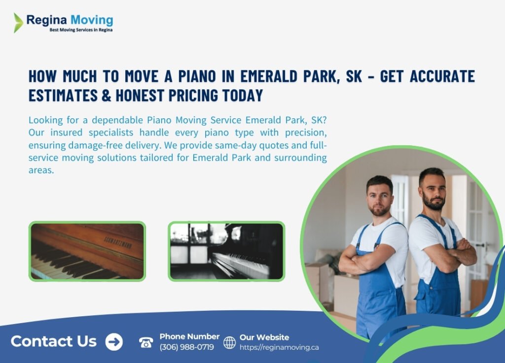 How Much to Move a Piano in Emerald Park, SK – Get Accurate Estimates & Honest Pricing Today