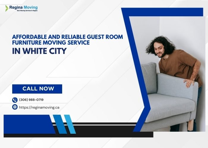 Affordable and Reliable Guest Room Furniture Moving Service In White City