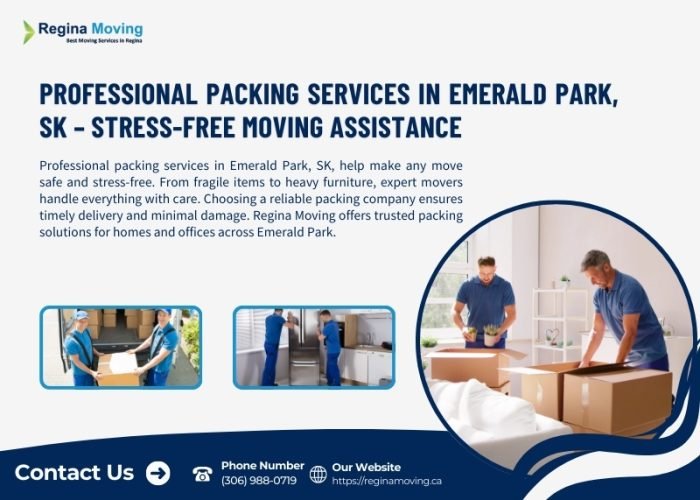 Professional Packing Services in Emerald Park, SK – Stress-Free Moving Assistance