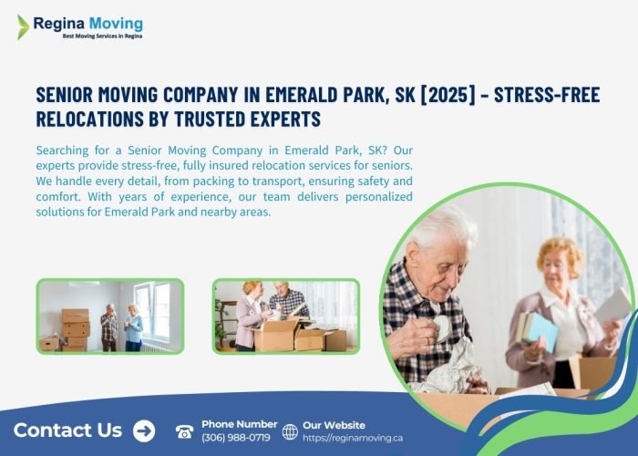 Senior Moving Company in Emerald Park, SK [2025] – Stress-Free Relocations by Trusted Experts