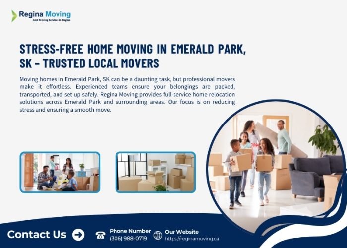 Stress-Free Home Moving in Emerald Park, SK – Trusted Local Movers