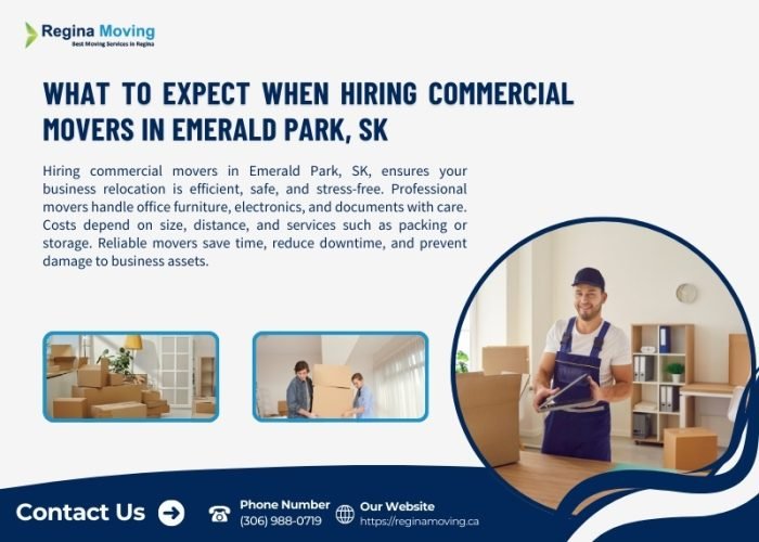 What to Expect When Hiring Commercial Movers in Emerald Park, SK